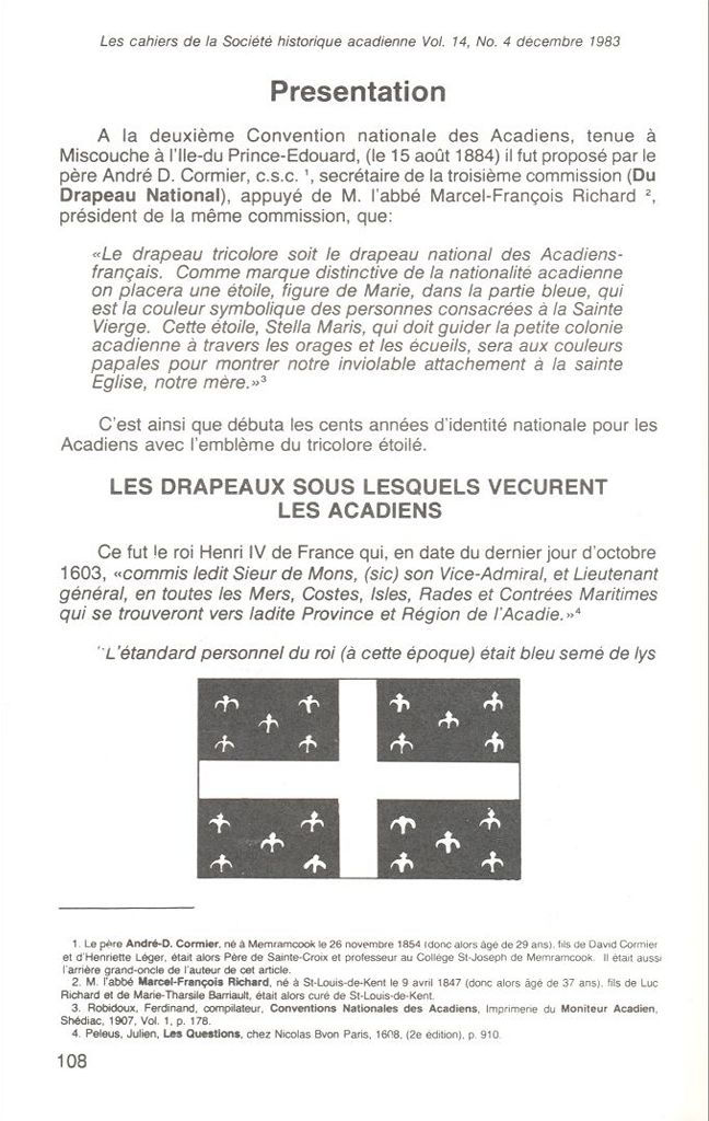 Hundredth year of the Acadian flag - A history