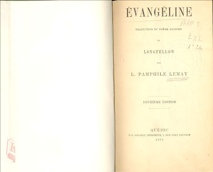 The poem "Evangeline&nbsp;:   A Tale of Acadie" translated in French by L. Pamphile Lemay
