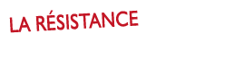 La Résistance