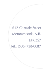 Address: 612 Centrale Street, Memramcook, N.B., E4K 3S7, Tel.: (506) 758-0087